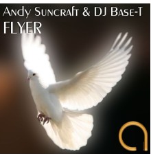 Andy Suncraft & DJ Base-T - Flyer