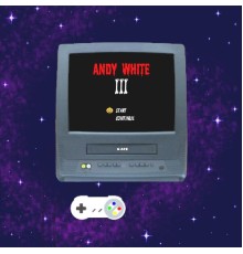 Andy White - Andy White III