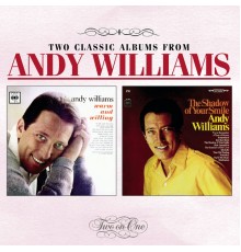 Andy Williams - Warm And Willing / Shadow Of Your Smile