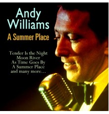 Andy Williams - A Summer Place