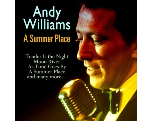 Andy Williams - A Summer Place