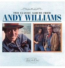 Andy Williams - You Lay So Easy On My Mind / Let's Love While We Can