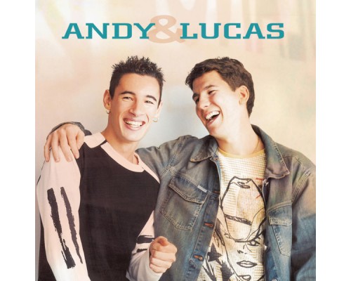 Andy & Lucas - Andy & Lucas Andy & Lucas - Andy & Lucas