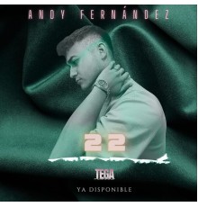 Andy fernandeZ - 22