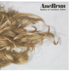 Ane Brun - Rubber & Soul