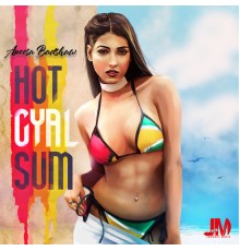 Aneesa Badshaw - Hot Gyal Sum