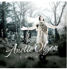 Anette Olzon - Shine