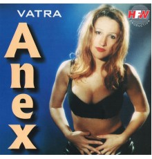 Anex - Vatra