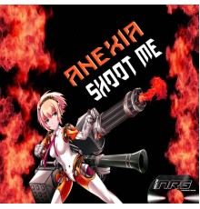 Anexia - Shoot Me