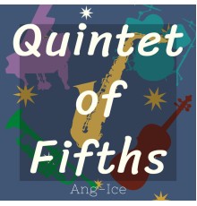 AngIce - Quintet of Fifths