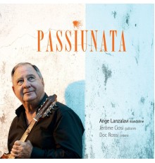 Ange Lanzalavi - Passiunata