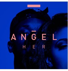 Angel - Her