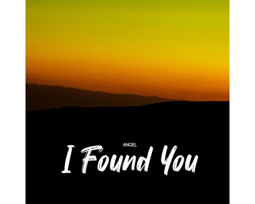 Angel - I Found You