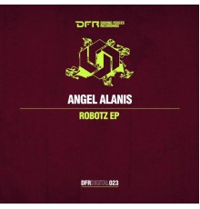 Angel Alanis - Robotz