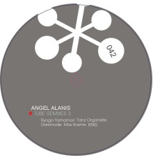 Angel Alanis - Tube Remixes 3