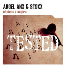 Angel Anx, Stoxx - Choices / Espira