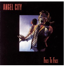 Angel City - Face To Face