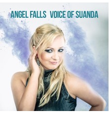 Angel Falls - Voice Of Suanda