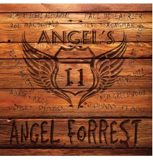 Angel Forrest - Angel's 11