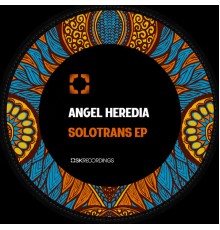 Angel Heredia - Solotrans (Original Mix)