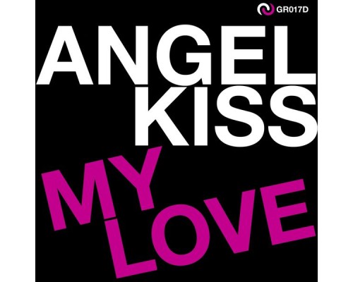 Angel Kiss - My Love