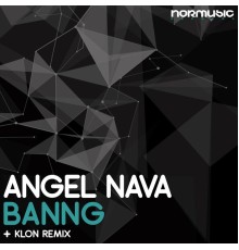 Angel Nava - Banng