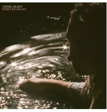 Angel Olsen - Forever Means