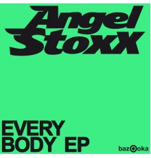 Angel Stoxx - Everybody EP