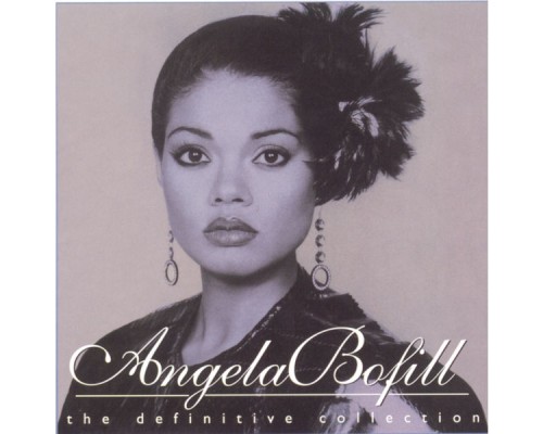 Angela Bofill - The Definitive Collection