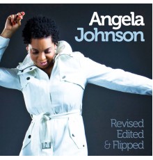 Angela Johnson - Revised, Edited & Flipped