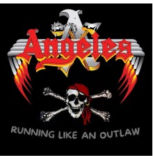 Angeles - Running Like an Outlaw