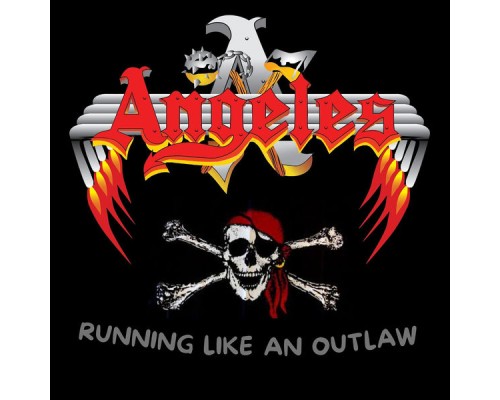 Angeles - Running Like an Outlaw