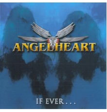 Angelheart - If Ever...