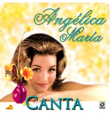 Angelica Maria - Angélica María Canta