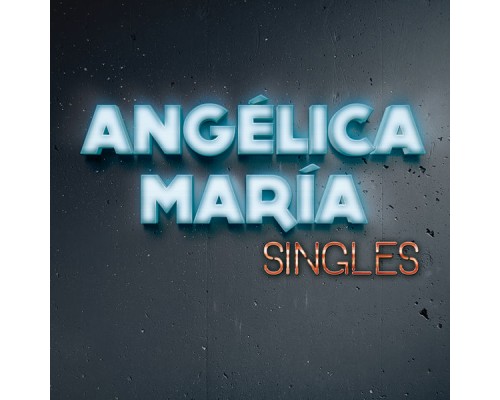 Angelica Maria - Singles