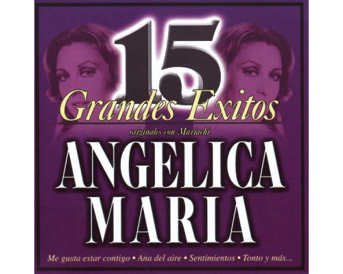 Angelica Maria - 15 Grandes Éxitos