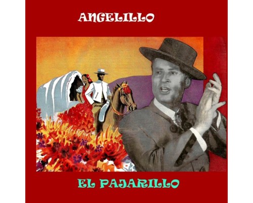 Angelillo - El Pajarillo