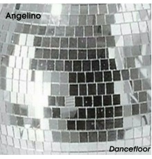 Angelino - Dancefloor