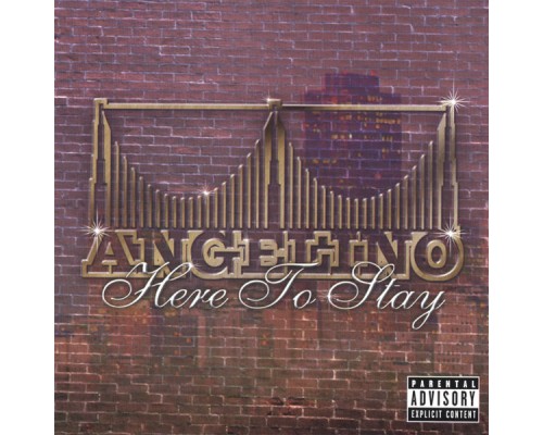 Angelino - HERE TO STAY