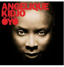 Angelique Kidjo - ÕŸYÖ