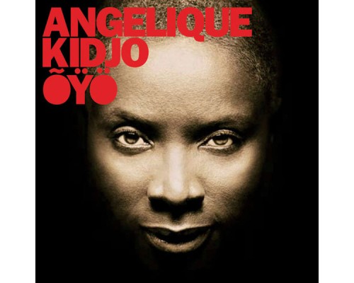 Angelique Kidjo - ÕŸYÖ