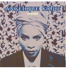 Angelique Kidjo - Oremi