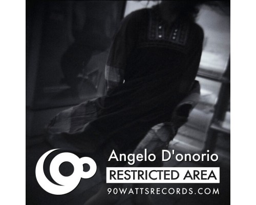 Angelo D'Onorio - Restricted Area Angelo D'Onorio - Restricted Area