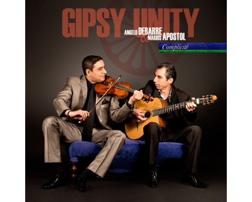 Angelo Debarre / Gipsy Unity - Complicité
