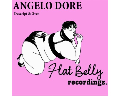 Angelo Dore - Descript & Over