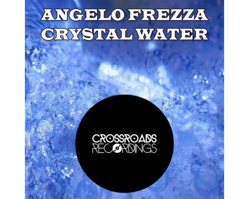 Angelo Frezza - Crystal Water