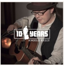 Angelo Kelly - 10 Years