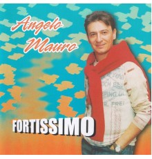 Angelo Mauro - Fortissimo