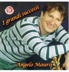 Angelo Mauro - I grandi successi