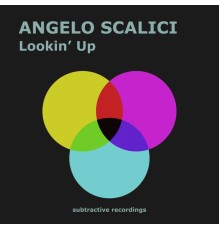 Angelo Scalici - Lookin' Up